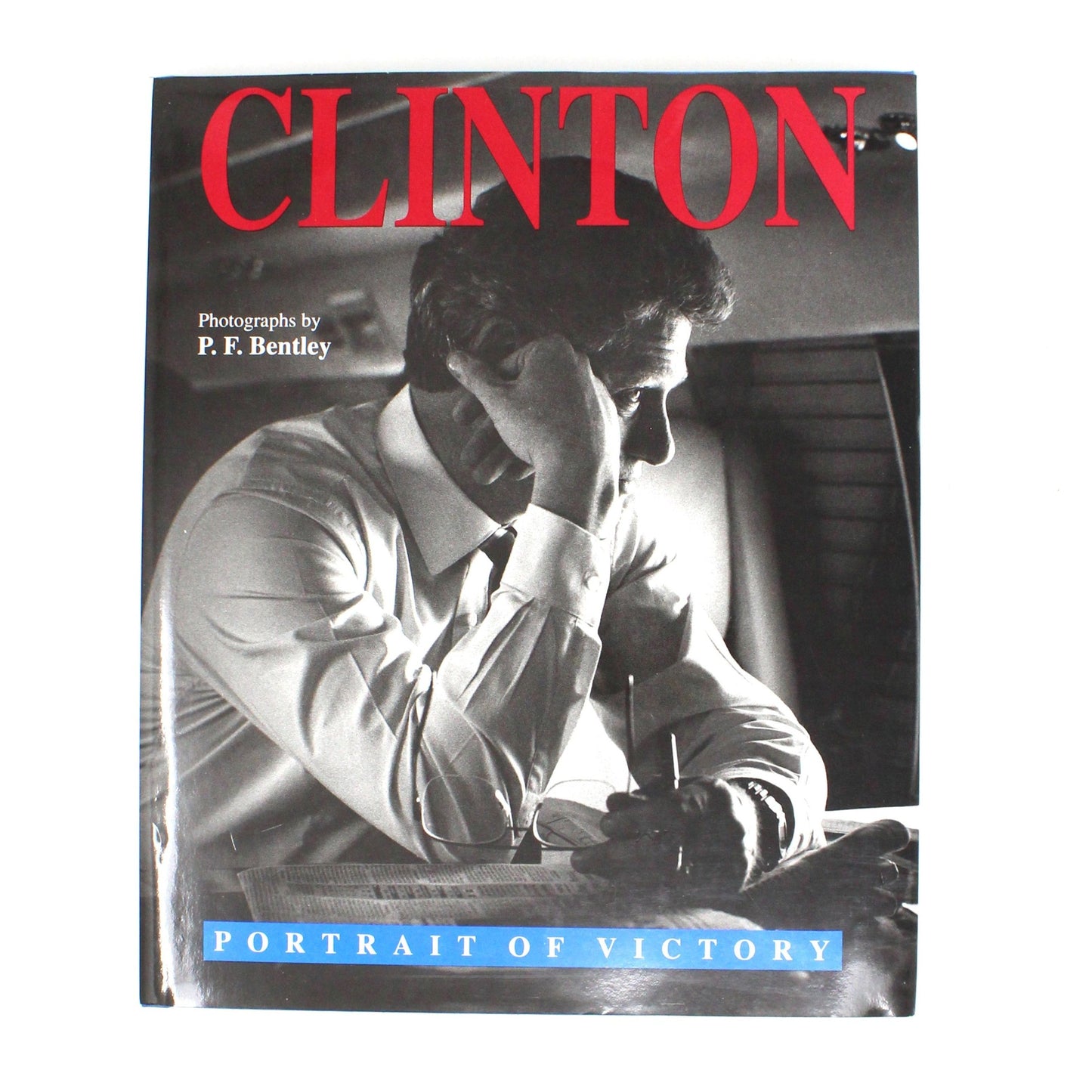 Book, Clinton: Portrait of Victory, Hardcover, First Printing, Jan 1993, Inauguration Date Stamp, Vintage