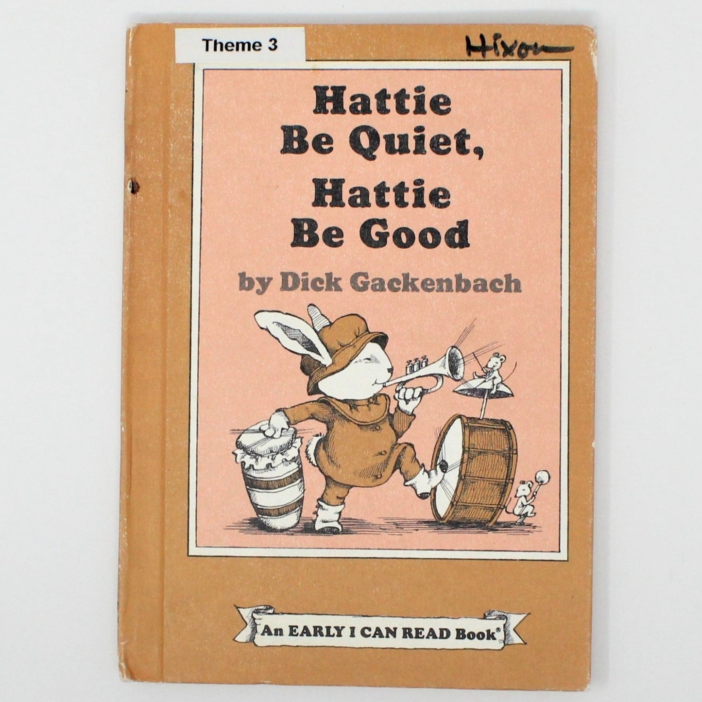 Children's Book, Harper & Row, Hattie Be Quiet, Hattie Be Good, Early I Can Read Book, Hardcover, 1977